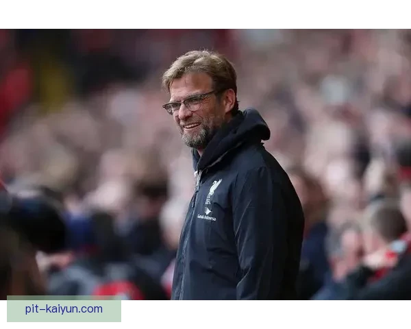 克洛普战术成功案例分析与球队表现持续提升趋势