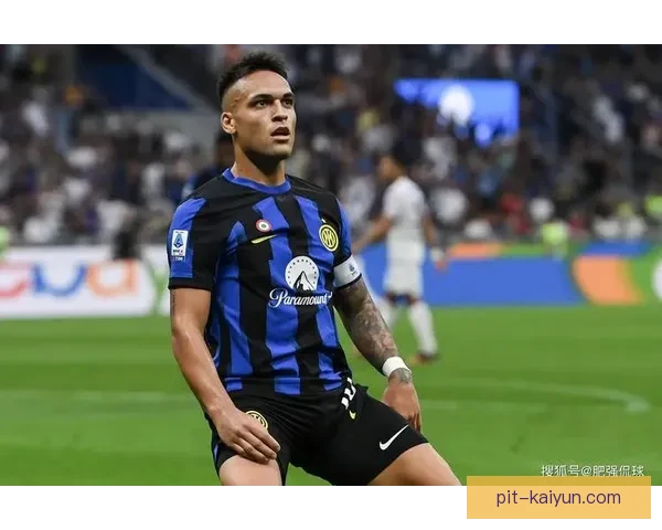 劳塔罗持续提升适应能力，与不同搭档的配合表现稳健